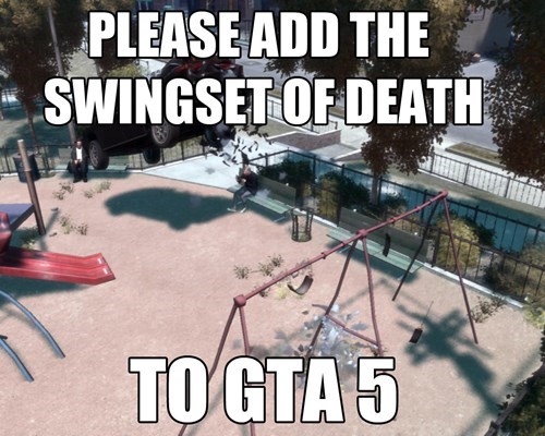 Because that was the most fun aspect of GTA IV