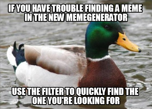 Actual Advice Mallard has great tip for using our new memegenerator