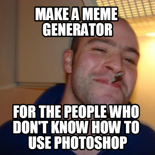 good guy hugelol