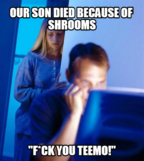 Nobody likes Teemo