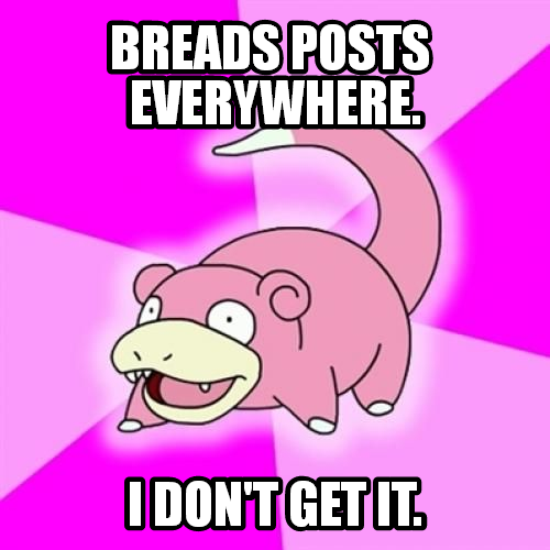 Wtf??Breads everywhere!