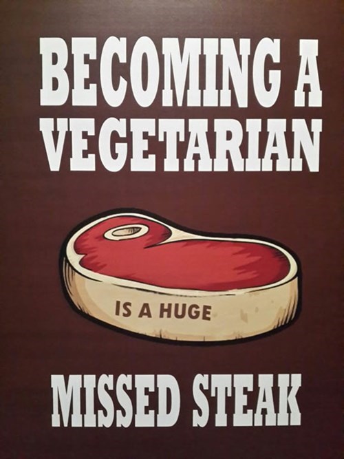 That's why i do have a beef with a vegetarian.