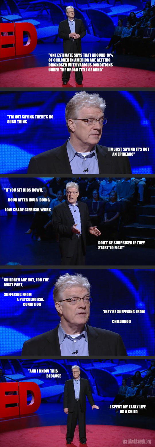 Sir Ken Robinson, ladies and gentlemen.