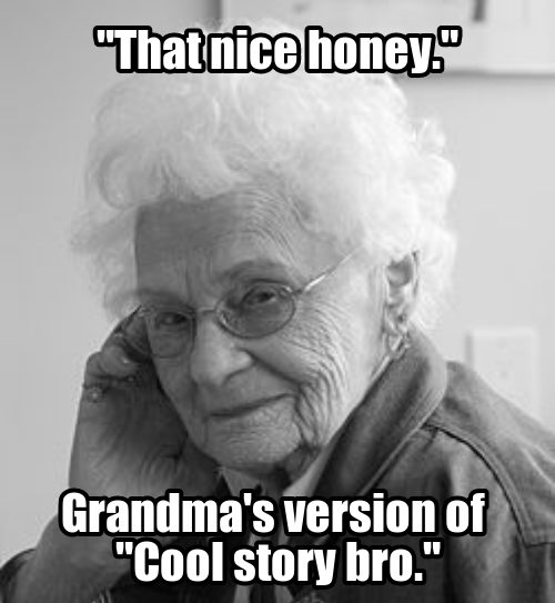 cool story dude