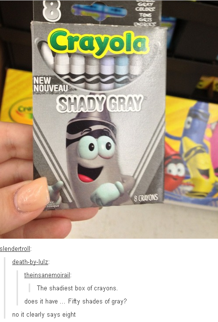 50 shades of cray