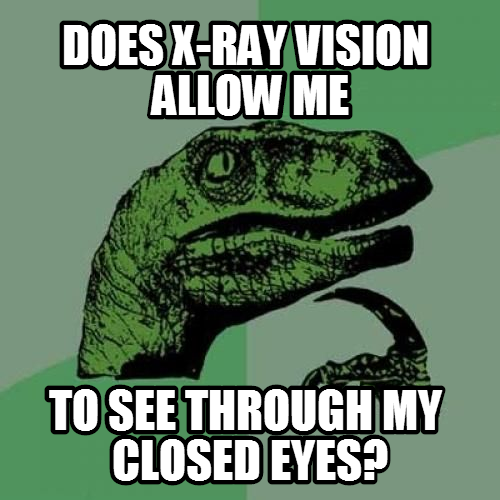 X-RAY VISION