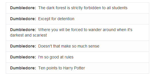 Dumbledore, he's so good at rules.