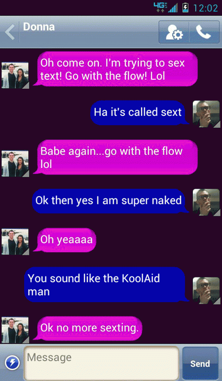 Doesn't know how to sext.