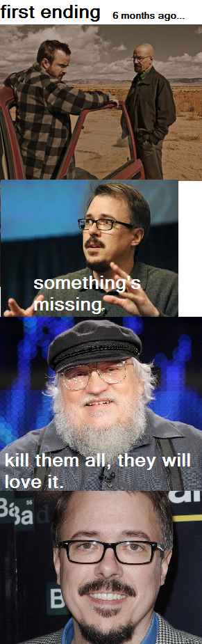 breaking bad first ending... that's why it took a year