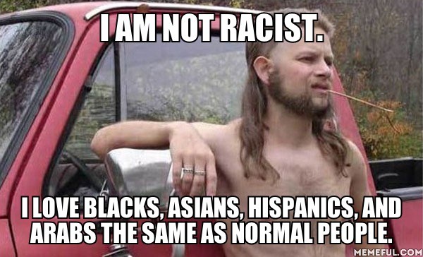 NOT Racist.
