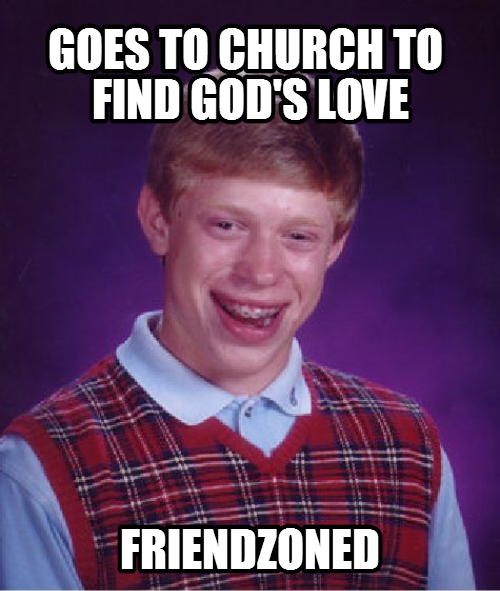 Bad luck Brian and God