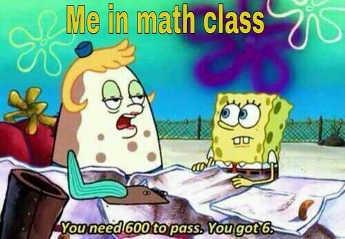 How I was in Algebra.