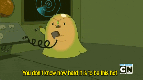 The problem of being hot explained with adventure time