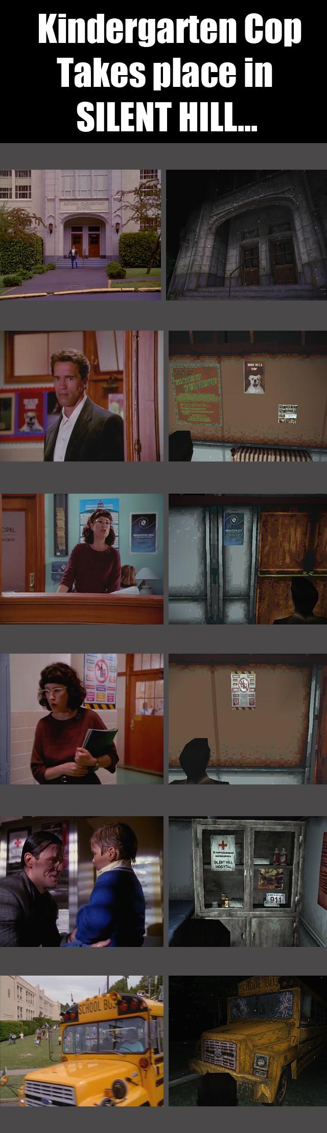 Kindergarten Cop takes place in Silent Hill