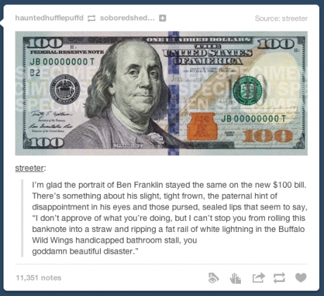 Tumblr on the 100$ bill, yo
