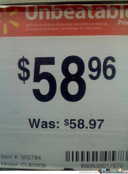 That's some deep roll back, wall mart!