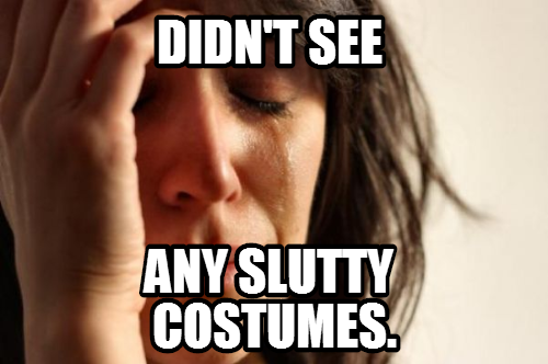 Disappointing Halloween.