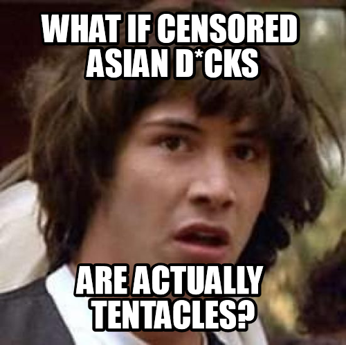 I don't watch asian porn btw