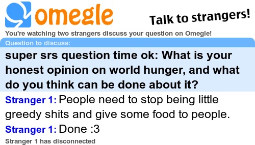 Went to Omegle to be super srs ok