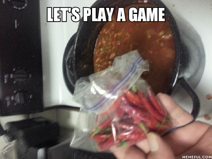 You find one you eat it.