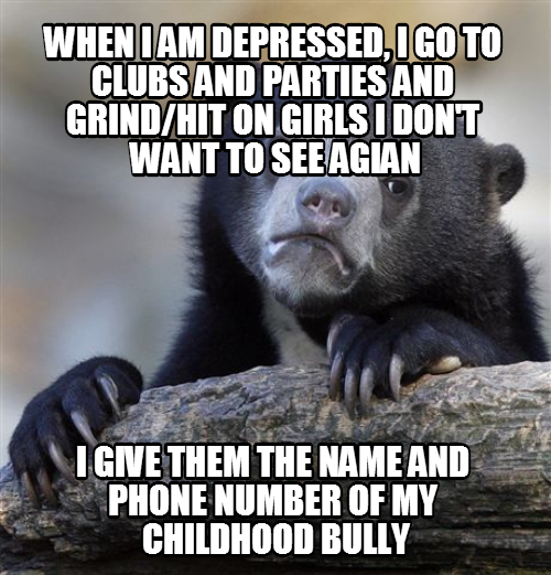 It makes me feel better and gives him a clingy slut problem.