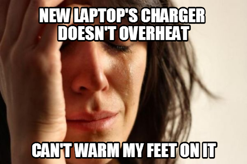 This new laptop is too cold towards me :(