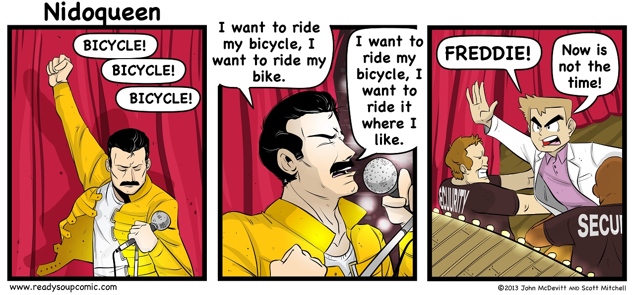 You can't ride that here Freddie!