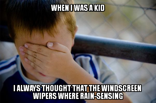 I was 14 when I noticed that it's not rain-sensing...