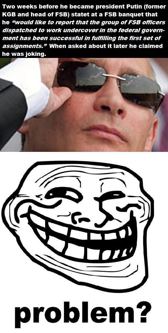 In soviet Russia secret Police is Government. You mad NSA?