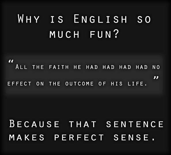 That's English for you, we're all screwed.
