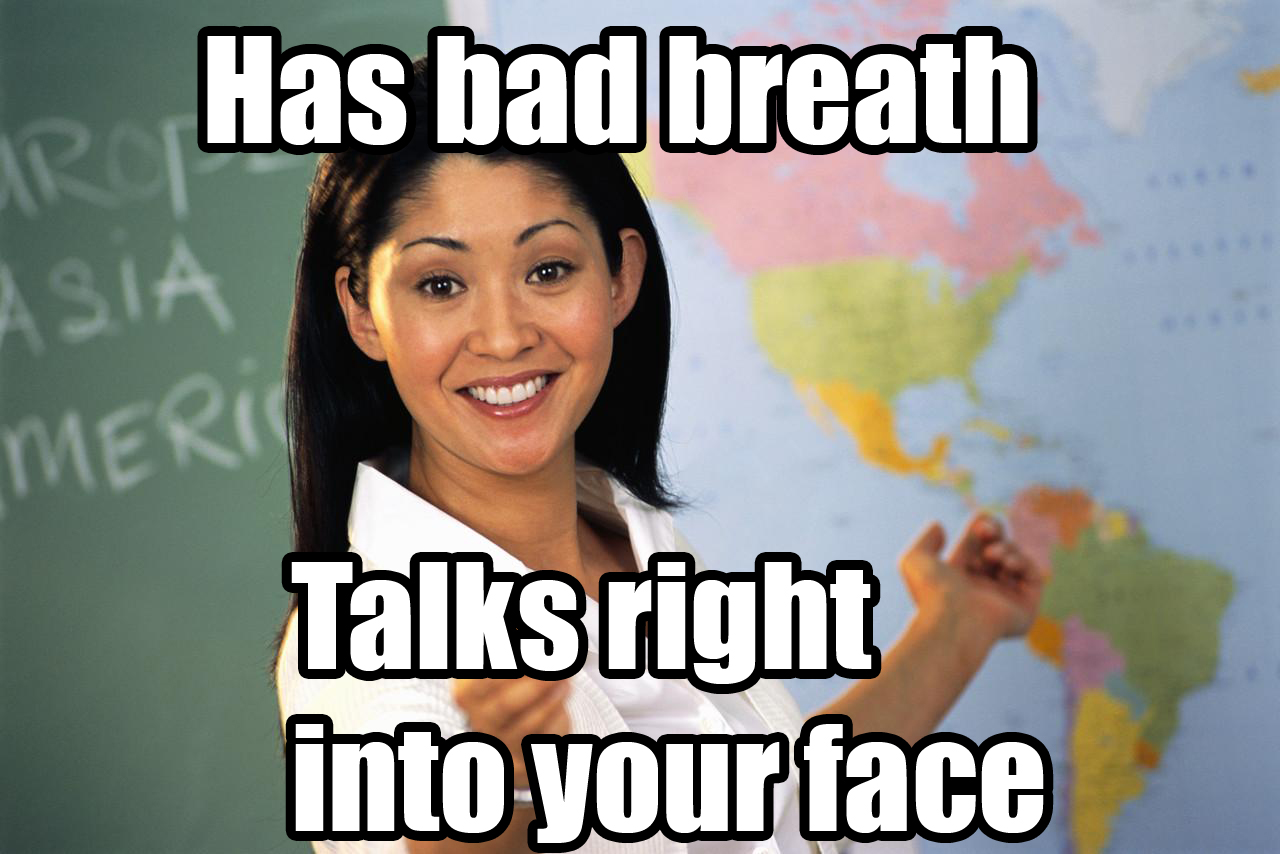 We all had/have that one teacher...