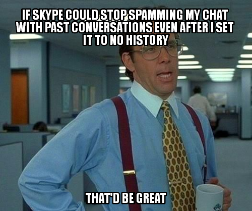 Freaking get it right Skype!