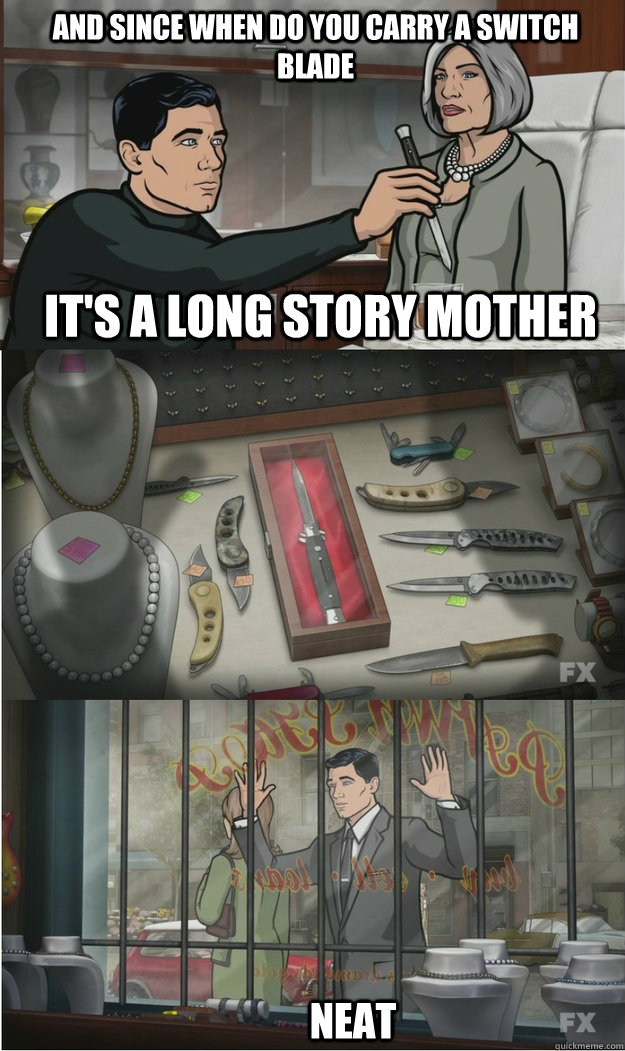 Archer's idea of a long story