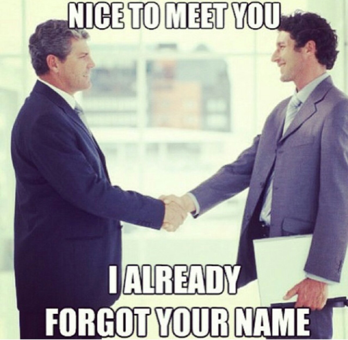 Every interaction I've ever had