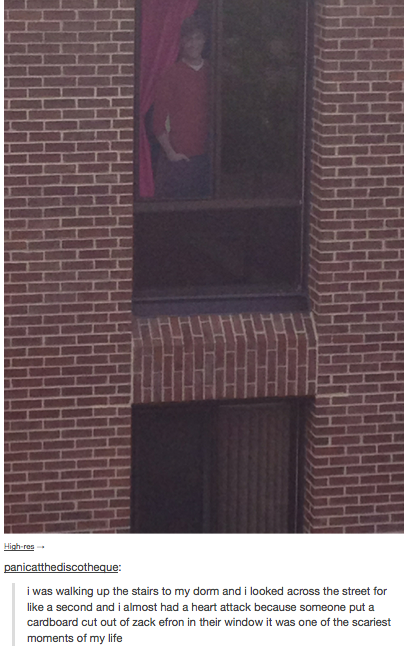 That mini heart attack when you see zac efron smiling across your apartment
