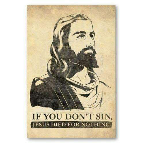 Sin for Jesus!