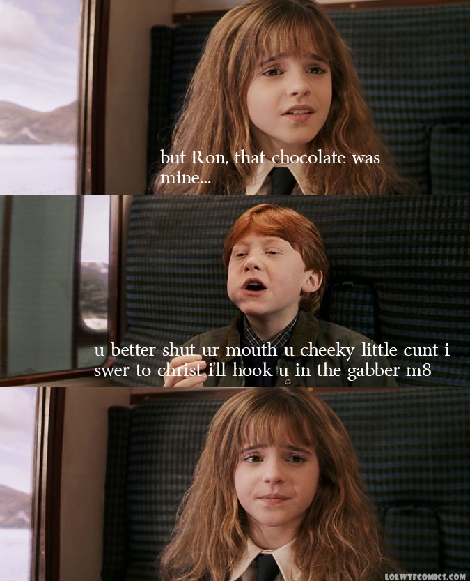 Don't argue with ron about chocolate, even if you will become hot