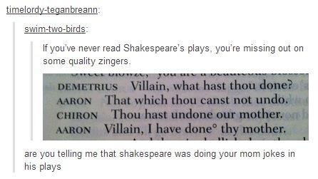 Shakespeare was a bad motha'