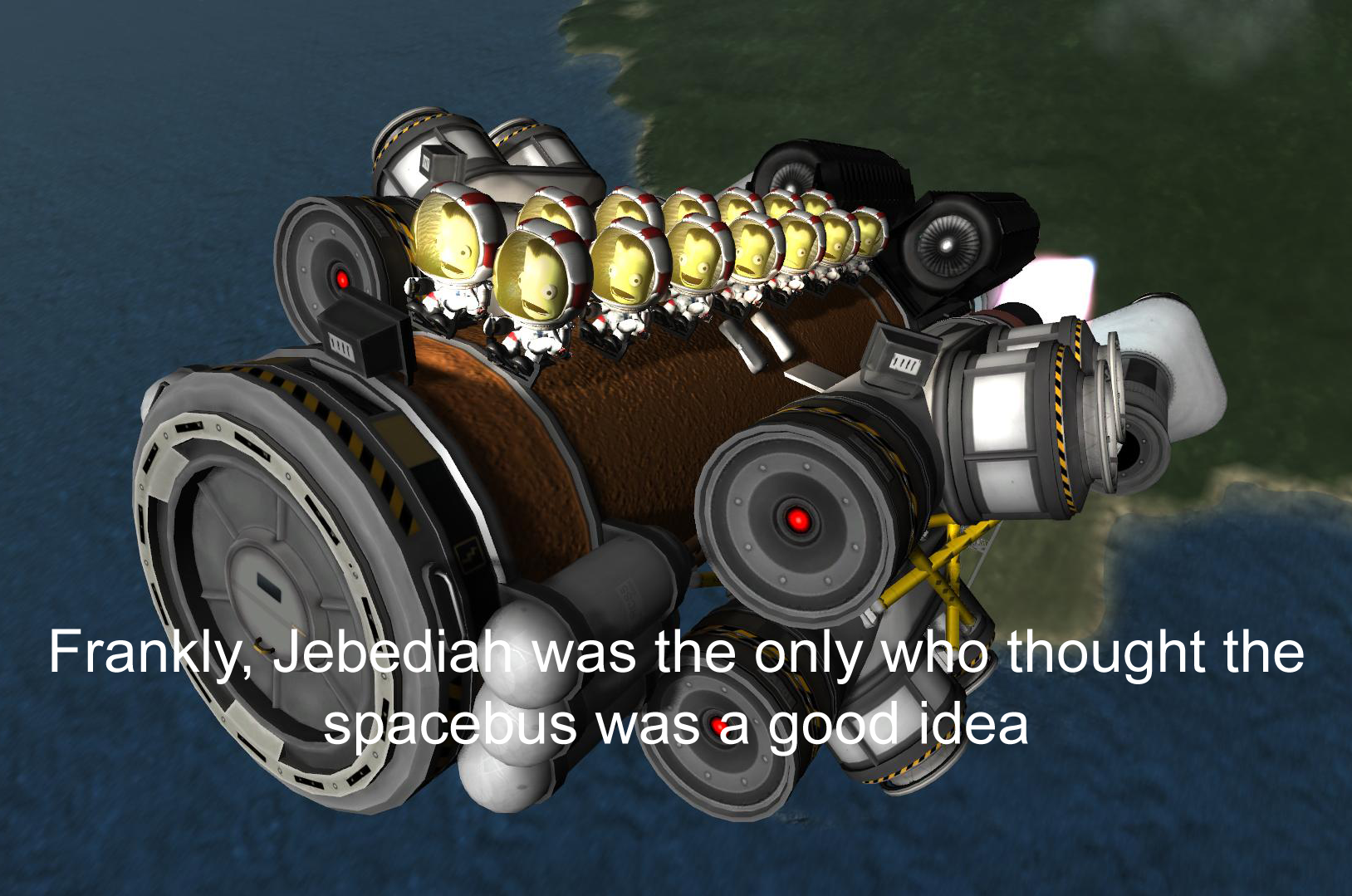 You are a brave astronaut, son.But when i'm in command, every mission is a suicide mission