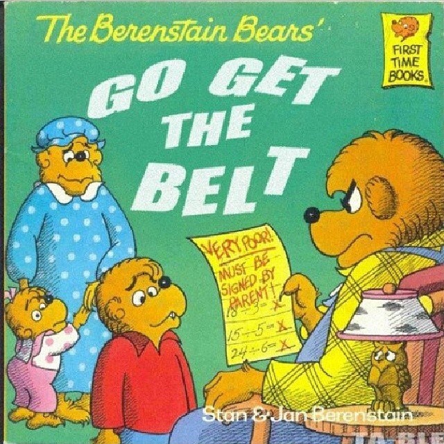 Followed by the equally riveting "The Bernstein Bears Go Into Foster Care"