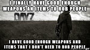 First World DayZ problems