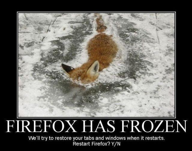 Firefox has frozen....