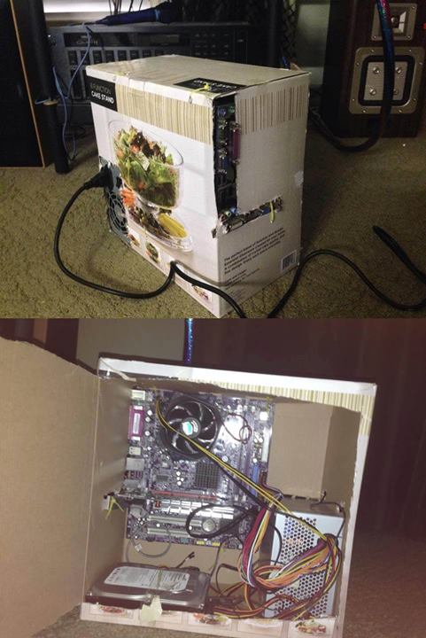 *** casing, imma build 1 with a Cardboard Box!..