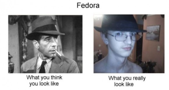 Seriously guys, don't wear fedoras.