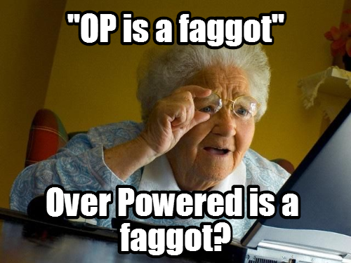 Everytime I see someone write OP