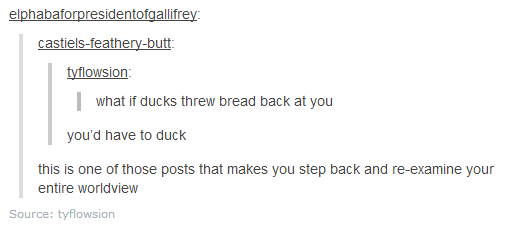 How could a duck throw bread?