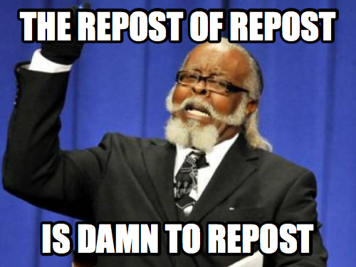 The repost of repost