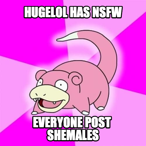 Shemales are extra feminine females, right?