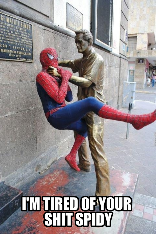 that's enough spidy