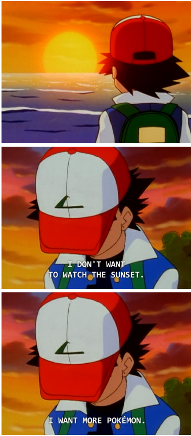 Don't worry Ash you'll be ten forever